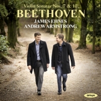 James Ehnes Andrew Armstrong Beethoven Violin Sonatas Nos. 7 & 1