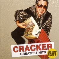 Cracker Greatest Hits Redux