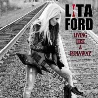 Ford, Lita Living Like A Runaway
