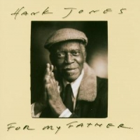 Hank Jones For My Father