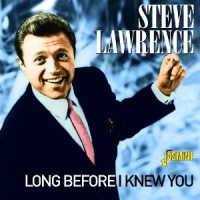 Lawrence, Steve Long Before I Knew You