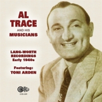 Trace, Al & His Musicians Lang-worth Recordings Early 1940s