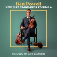 Powell, Benny New Jazz Standards Vol.6: The Music Of Carl Saunders