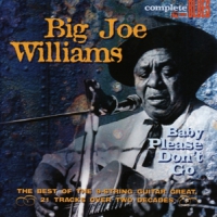 Williams, Big Joe & J.d. Short Baby Please Don't Go