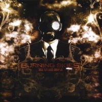 Burning Skies Greed .filth.abuse.corrup