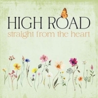 High Road Straight From The Heart