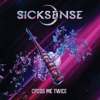 Sicksense Cross Me Twice