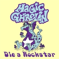 Magic Grehlin Die A Rockstar