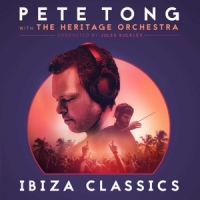 Pete Tong, The Heritage Orchestra, Pete Tong Ibiza Classics