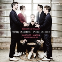 Quatuor Hanson Adam Laloum Schumann String Quartets - Piano Qu