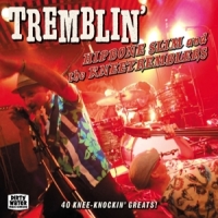 Hipbone Slim & The Kneetremblers Tremblin