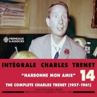 Trenet, Charles Integrale Vol. 14 Narbonne  Mon Ame