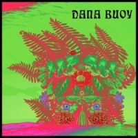 Buoy, Dana Experiments In Plant Based Music Vol.1