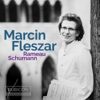 Marcin Fleszar Marcin Fleszar Rameau. Schumann