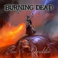 Burning Dead Fear & Devastation