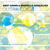 Anat Cohen & Marcello Goncalves Outro Coisa