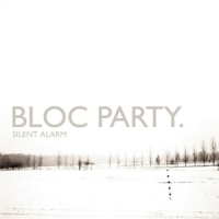 Bloc Party Silent Alarm