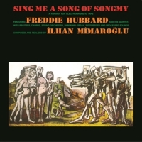 Hubbard, Freddie/ilhan Mimaroglu Sings Me A Song Of Songmy