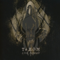 Tehom Live Assault