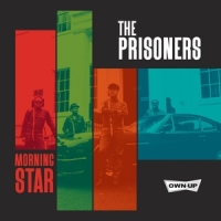 Prisoners Morning Star