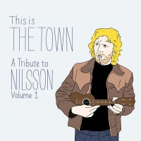 Harry Nilsson Tribute This Is The Town (a Tribute To Nils