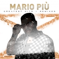 Piu, Mario Greatest Hits & Remixes