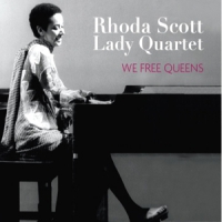 Scott, Rhoda -lady Quartet- We Free Queens