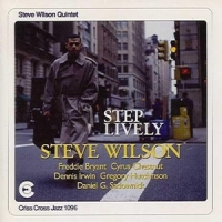 Wilson, Steve (quintet) Step Lively