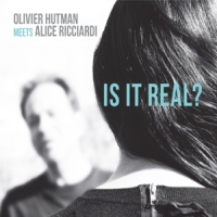 Hutman, Olivier & A. Ricciardi Is It Real