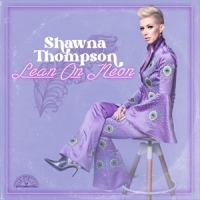 Shawna Thompson Lean On Neon