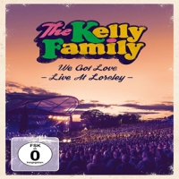 Kelly Family We Got Love - Live At Loreley