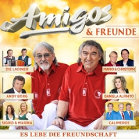 Amigos & Freunde Es Lebe Die Freundschaft