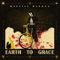 Massive Wagons Earth To Grace