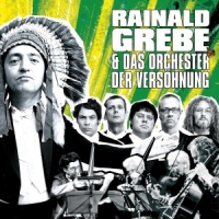 Grebe, Rainald & Das Orchester Der Rainald Grebe & Das Orchester Der