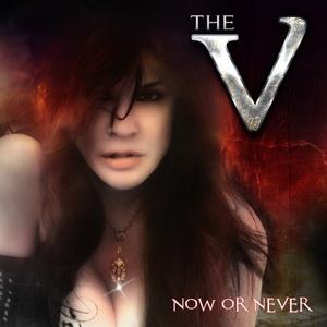 V Now Or Never