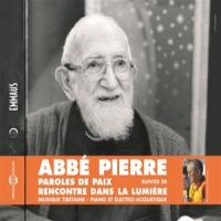 Abbe Pierre Paroles De Paix - Rencontres Dans L