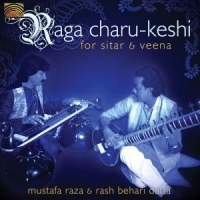 Raza, Mustafa & Rash Behari Datta Raga Charu-keshi For Sitar & Veena