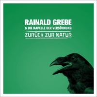 Grebe, Rainald Zuruck Zur Natur