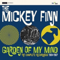 Mickey Finn Garden Of My Mind