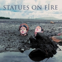 Statues On Fire Living In Darkness