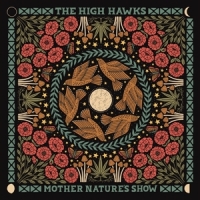 High Hawks, The Mother Nature S Show