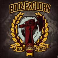 Booze & Glory As Bold As Brass