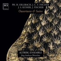 Altberg Ensemble & Jorg-andreas Boetticher P.h. Erlebach, J.c.f. Fischer, J.s. Kusser & J. Fischer