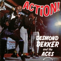 Desmond Dekker & The Aces Action!