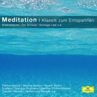 Herbert Von Karajan, Semyon Bychkov Meditation - Klassik Zum Entspannen