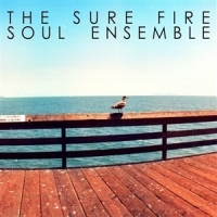 Sure Fire Soul Ensemble The Sure Fire Soul Ensemble