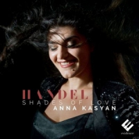Anna Kasyan & Ophelie Gaillard Handel/shades Of Love