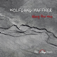 Haffner, Wolfgang Along The Way