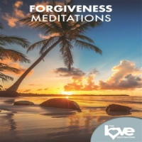 Love Destination Courses, The Forgiveness Meditations