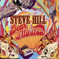 Hill, Steve Dear Illusion